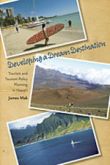 Developing a Dream Destination: Tourism and Tourism Policy Planning in Hawaii